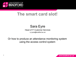The smart card slot! - SROC - Student Records Officer