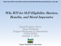 Why RTI for SLD Eligibility: Barriers, Benefits, and Moral