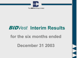 Interim Results Dec 31 2003 - Bidvest