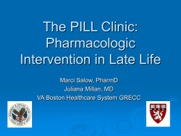 Pharmacologic Intervention in Late Life: The PILL Clinic