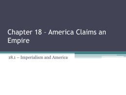 Chapter 18 – America Claims an Empire