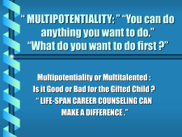 MULTIPOTENTIALITY ” - Central Middle School