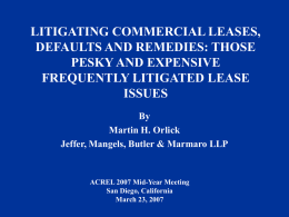 LITIGATING COMMERCIAL LEASES, DEFAULTS AND …