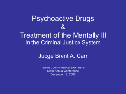 Psychoactive Drugs - Tarrant County, Texas