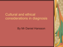 Discuss cultural and ethical considerations in diagnosis