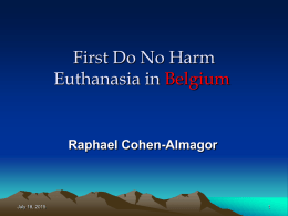 First Do No Harm - Euthanasia in Belgium