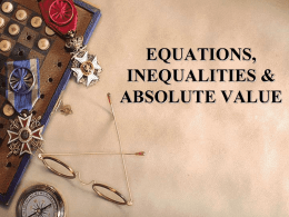 EQUATIONS, INEQUALITIES & ABSOLUTE VALUE