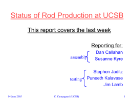 Status of Rod Production at UCSB