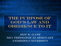 The Purpose of God’s Law and Obedience to It”