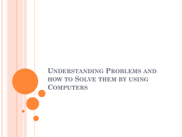 Understanding Problems and how to Solve them by using