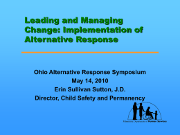 Leading and Managing Change: Implementation of Alternative