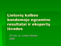 Lietuvių kalbos bandomojo egzamino rezultatai ir ekspertų