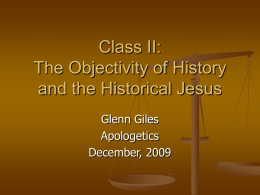 The Issue of History: The Historical Reliability of the