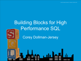 Building Blocks for High Performance SQL