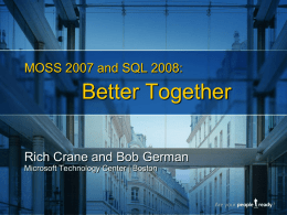 MOSS 2007 and SQL 2008 - Better Together