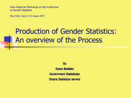 Production of Gender Statistics: An overview of the Process