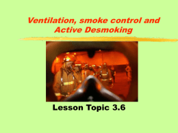Ventilation, smoke control and Active Desmoking
