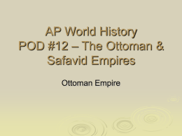 AP World History POD #12 – The Ottoman & Safavid Empires