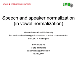 Speech and speaker normalization - uni