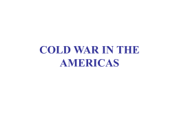 COLD WAR IN THE AMERICAS - Division of Social Sciences