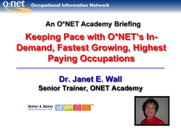 O*NET Occupations: The Most In Demand, the Fastest Growing