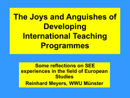 The Joys and Anguishes of Developing International
