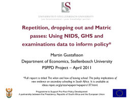 Repetition, dropping out and Matric passes: Using NIDS