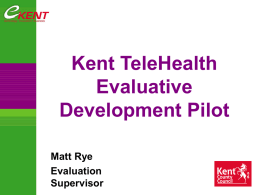 Kent TeleHealth Evaluative Development Pilot