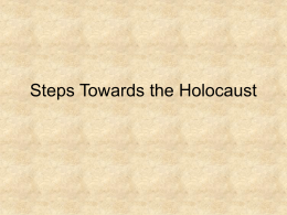 Steps Towards the Holocaust
