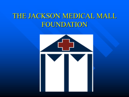 THE JACKSON MEDICAL MALL FOUNDATION