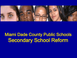 Miami Dade County Public Schools Secondary School Reform