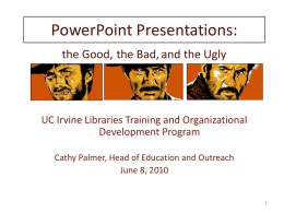 PowerPoint Presentations: - UCI Libraries Staff Intranet