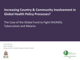 Governance, Advocacy and Service Delivery The Global Fund