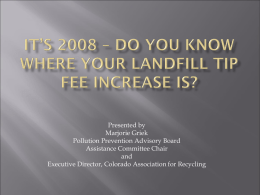 It&rsquo;s 2008 &ndash; Do You Know Where Your Landfill Tip Fee