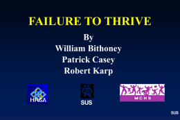 Failure to Thrive - Serving the Underserved