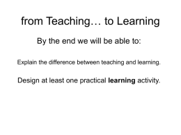 from Teaching… to Learning