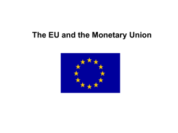 The EMS and the Monetary Union
