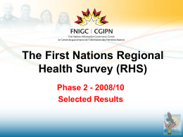 The First Nations Regional Health Survey (RHS)