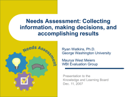 Needs Assessment: Asking and answering the right questions