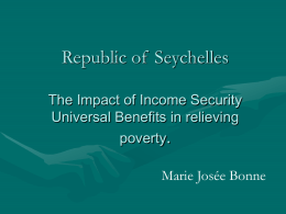 Republic of Seychelles The Impact of Income Security
