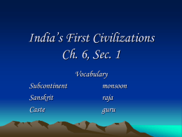 India’s First Civilizations Ch. 6, Sec. 1