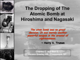 The Dropping of the Atom Bomb at Hiroshima and Nagasaki