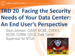 TRD 20 Facing the Security Needs of Your Data Center: An