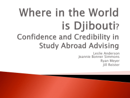Where in the World is Djibouti? Confidence and Credibility