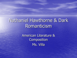Nathaniel Hawthorne & Dark Romanticism