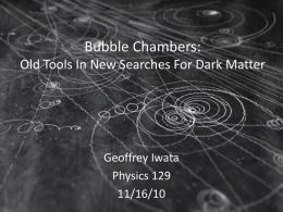 Bubble Chambers: Looking for Dark Matter (and trying to
