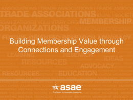 Building Membership Value through Connections and Engagement