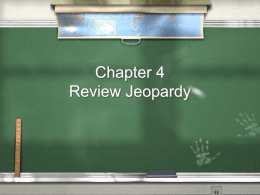 Chapter 4 Review Jeopardy - Pascack Valley Regional High