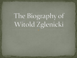 Biography Witold Zglenickiego