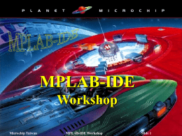 MPLAB-IDE Workshop